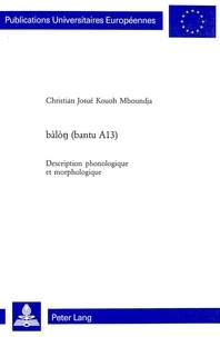 Mboundja chris Kouoh - bàlò? (bantu A13) - Description phonologique et morphologique.