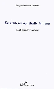 La noblesse spirituelle de l' âme