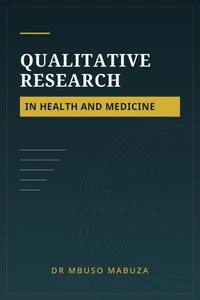 Qualitative Research In Health and Medicine