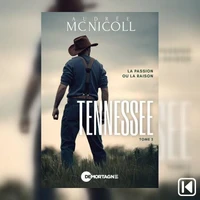 Tennessee Tome 2 - La passion ou la raison