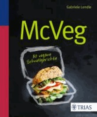 Mc Veg - 80 vegane Schnellgerichte.