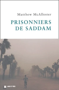 Prisonniers de Saddam