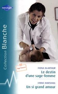 Le destin d'une sage-femme ; Un si grand amour