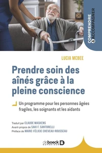 Prendre soin des aînés grâce à la pleine conscience