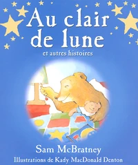 Au Clair De La Lune Et Autres Histoires