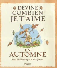 Devine combien je t'aime en automne