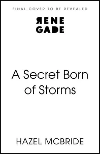 A Secret Born of Storms