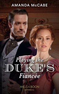 Playing The Duke's Fiancée