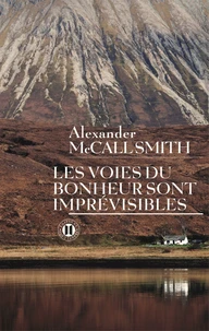 Les voies du bonheur sont imprévisibles