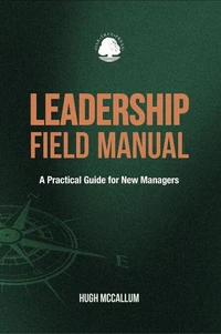 Leadership Field Manual