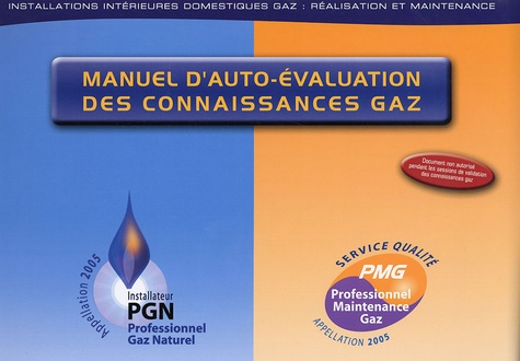  McCann G Agency - Manuel d'auto-évaluation des connaissances gaz - Installations intérieures domestiques gaz : réalisation et maintenance.