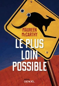 Le plus loin possible