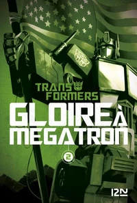 Gloire à Megatron