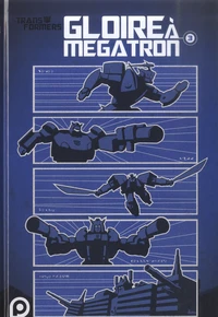 Gloire à Mégatron
