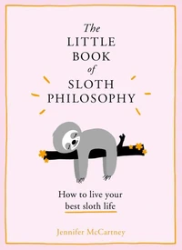 The Little Book of Sloth Philosophy