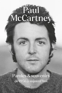 Paroles et souvenirs de 1956 à aujourd'hui