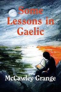  McCawley Grange - Some  Lessons  In  Gaelic.