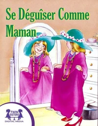 Se Déguîser Comme Maman