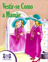 Vestir-se Como a Mamãe