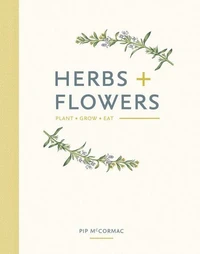 Herbs &amp; Flowers