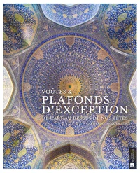 Voûtes & plafonds d'exception