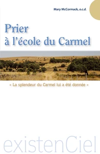 Prier à l'école du Carmel