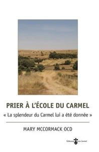 Prier à l'école du Carmel