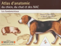 Atlas d'anatomie du chien, du chat et des NAC