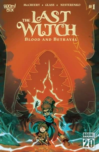 The Last Witch: Blood &amp; Betrayal #1