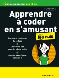 Apprendre à coder en s'amusant pour les Nuls