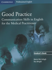 Good Practice - Communication Skills in English for the Medical Practitioner