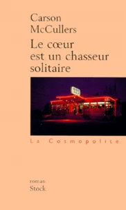 Le Coeur Est Un Chasseur Solitaire
