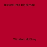 Tricked into Blackmail