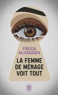La femme de ménage voit tout