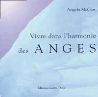 Vivre dans l'harmonie des anges