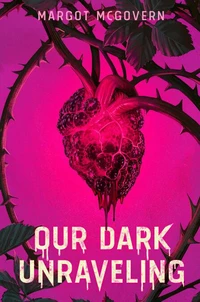 Our Dark Unraveling