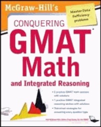 McGraw-Hills Conquering the GMAT Math and Integrated Reasoning.