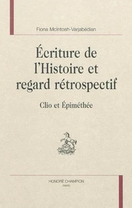 Ecriture de l'Histoire et regard rétrospectif