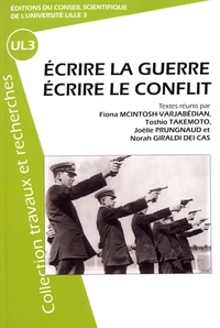 Ecrire la guerre, écrire le conflit
