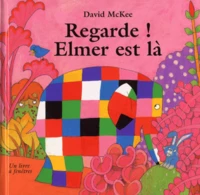 Regarde ! Elmer Est La