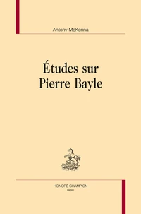 Etudes sur Pierre Bayle