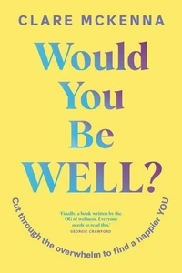 Would You Be Well?
