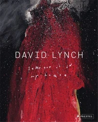 David Lynch Someone is in my House