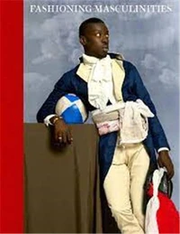 Fashioning Masculinities