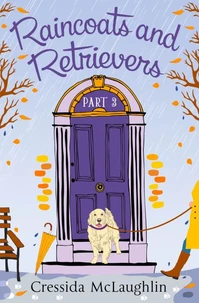 Raincoats and Retrievers (A novella)