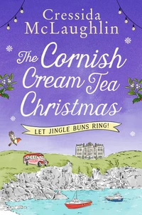 The Cornish Cream Tea Christmas: Part Two – Let Jingle Buns Ring!