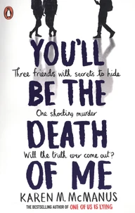 You'll Be the Death of Me