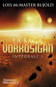 La Saga Vorkosigan intégrale Tome 5