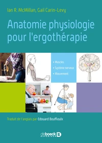 Anatomie et neurophysiologie appliquée pour l'ergothérapie
