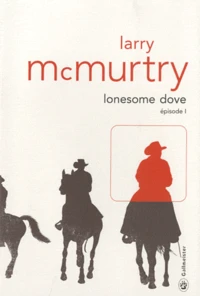 Lonesome Dove Tome 1